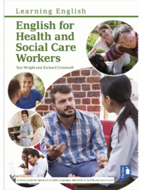 Cover of the book - English for Health and Social Care Workers - Learning English