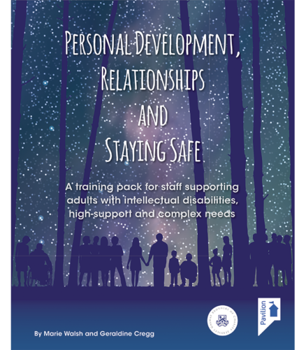 Cover of the book - Personal Development, Relationships and Staying Safe - A training pack for staff supporting adults with intellectual disabilities, high-support and complex needs