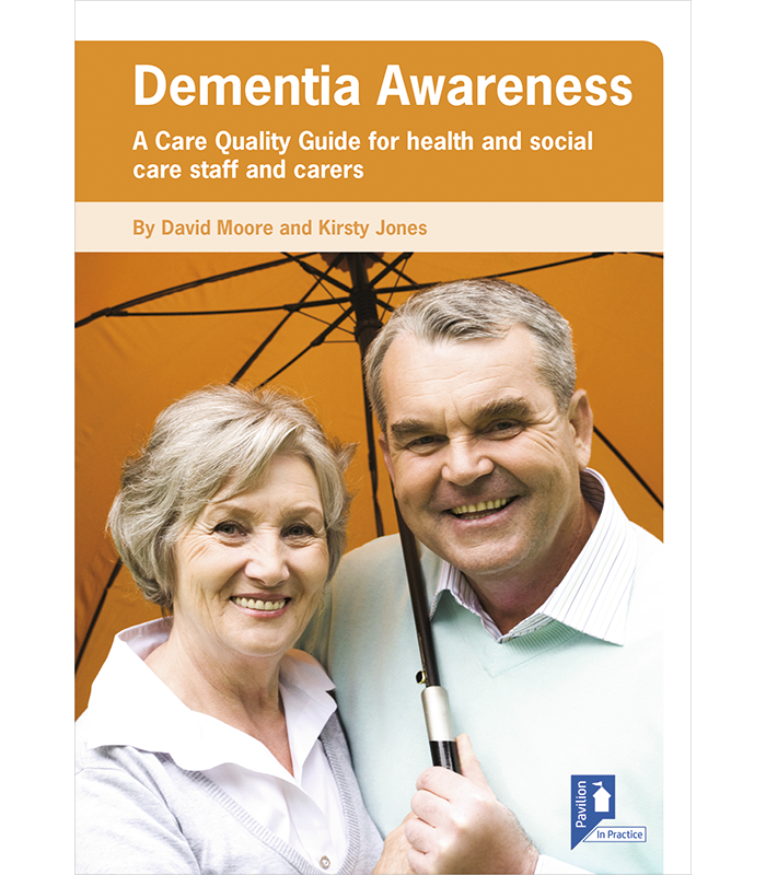 Cover of the book - Dementia Awareness - A Care Quality Guide for health and social care staff and carers