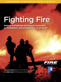 Fighting Fire (Volume 3) | Pavilion Publishing Cover of the book - Fighting Fire (Volume 3) - Making firefighting techniques accessible