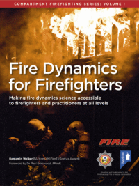 Fire Dynamics for Firefighters (Volume 1) | Pavilion Publishing Cover of the book - Fire Dynamics for Firefighters (Volume 1) - Making fire dynamics science accessible