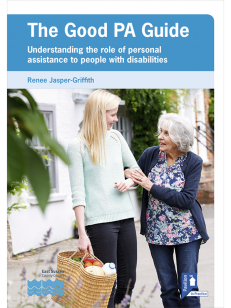 Cover of the book - The Good PA Guide - Understanding the role of personal assistance to people with disabilities
