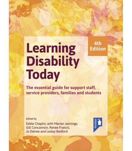 Cover of the book - Learning Disability Today (4th Edition) - The essentail guide for support staff, service providers, families and students