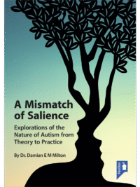 Cover of the book - A Mismatch of Salience - Explorations of the Nature of Autism from Theory to Practice