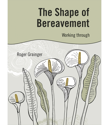 Cover of the book - The Shape of Bereavement - Working through
