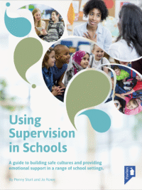 Cover of the book - Using Supervision in Schools - A guide to building safe cultures and providing emotional support in a range of school settings