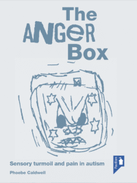 Cover of the book - The Anger Box - Sensory turmoil and pain in autism