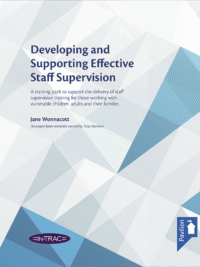 Developing and Supporting Effective Staff Supervision | Pavilion Publishing Cover of the book - Developing and Supporting Effective Staff Supervision - A training pack to support the delivery of staff supervision training for those working with vulnerable children, adults and their families
