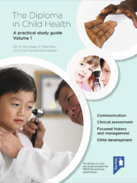 Cover of the book - The Diploma in Child Health Volume 1 - A practical study guide