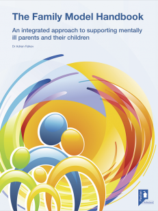 Cover of the book - The Family Model Handbook - An intergrated approach to supporting mentally ill parents and their children