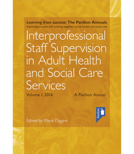 Cover of the book - Interprofessional Staff Supervision in Adult Health and Social Care Services Volume 1