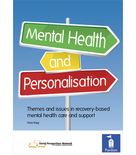 Cover of the book - Mental Health and Personalisation - Themes and issues in recovery-based mental health care and support