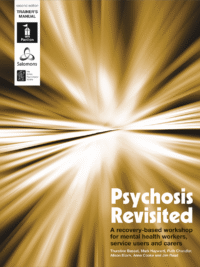 Cover of the book - Psychosis Revisited 2nd edition - A recovery-based workshop for mental health workers, service users and carers