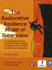 Cover of the book - The Restorative Resilience Model of Supervision - Protecting your ability to think and care
