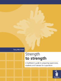 Cover of the book - Strength to Strength - A facilitator's guide to preparing supervisees | Pavilion Publishing Cover of the book - Strength to Strength - A facilitator's guide to preparing supervisees