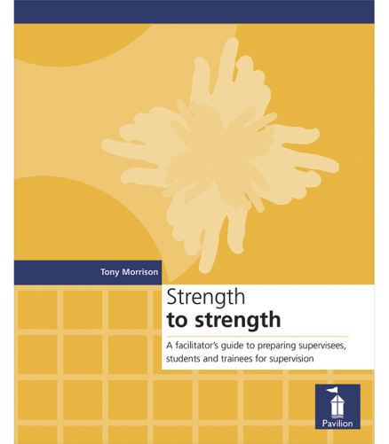 Cover of the book - Strength to Strength - A facilitator's guide to preparing supervisees