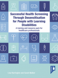 Cover of the book - Successful Health Screening through Desensitisation for People with Learning Disabilities