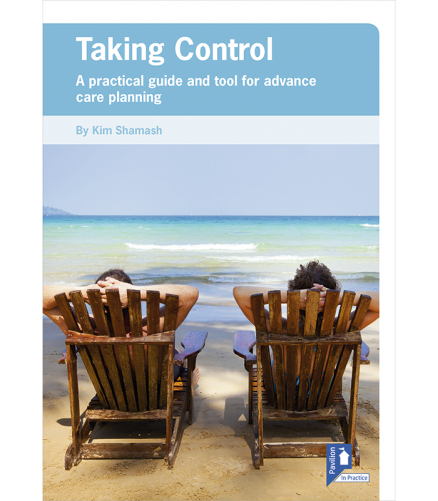 Cover of the book - Taking Control - A practical guide and tool for advance care planning