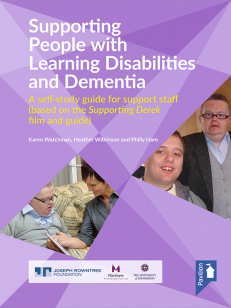 Cover of the book - Supporting People with Learning Disabilities and Dementia - A self-study guide for support staff (based on the Supporting Derek film and guide)