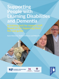 Cover of the book - Supporting People with Learning Disabilities and Dementia - A training pack for support staff (based on the Supporting Derek film and guide)