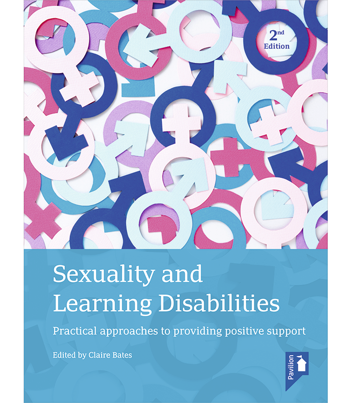 Sexuality And Learning Disabilities 2nd Edition Pavilion Publishing 8327