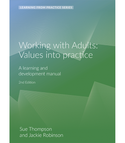 Cover of the book - Working with Adults Values into Practice - Learning From Practice Series