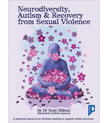 Cover of the book - Neurodiversity, Autism and Recovery from Sexual Violence
