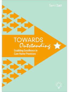 Towards Outstanding - Enabling Excellence in Care Home Provision
