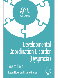 H2h How to Help Developmental Coordination Disorder (Dyspraxia)