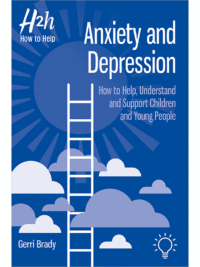 cover of the book Anxiety and Depression: How to Help