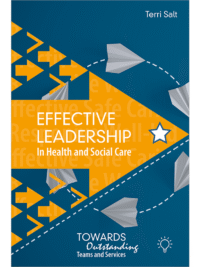 Cover image - Effective Leadership in Health and Social Care: Towards Outstanding Teams and Services