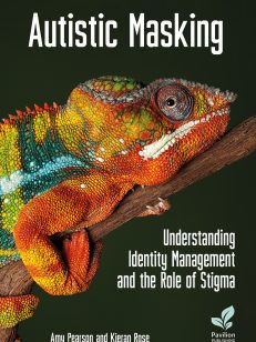 Cover of Autistic Masking: Understanding Identity Management and the Role of Stigma