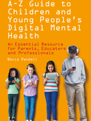 A-Z Guide to Children’s Digital Mental Health Cover