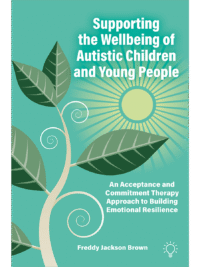 Supporting The Wellbeing Of Autistic Children and Young People