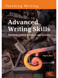TE_AdvancedWritingSkills_A5_FC | Pavilion Publishing Book cover titled Advanced Writing Skills with an orange banner 'Teaching Writing' and a blacksmithing workshop background; author Nigel J. Ross.